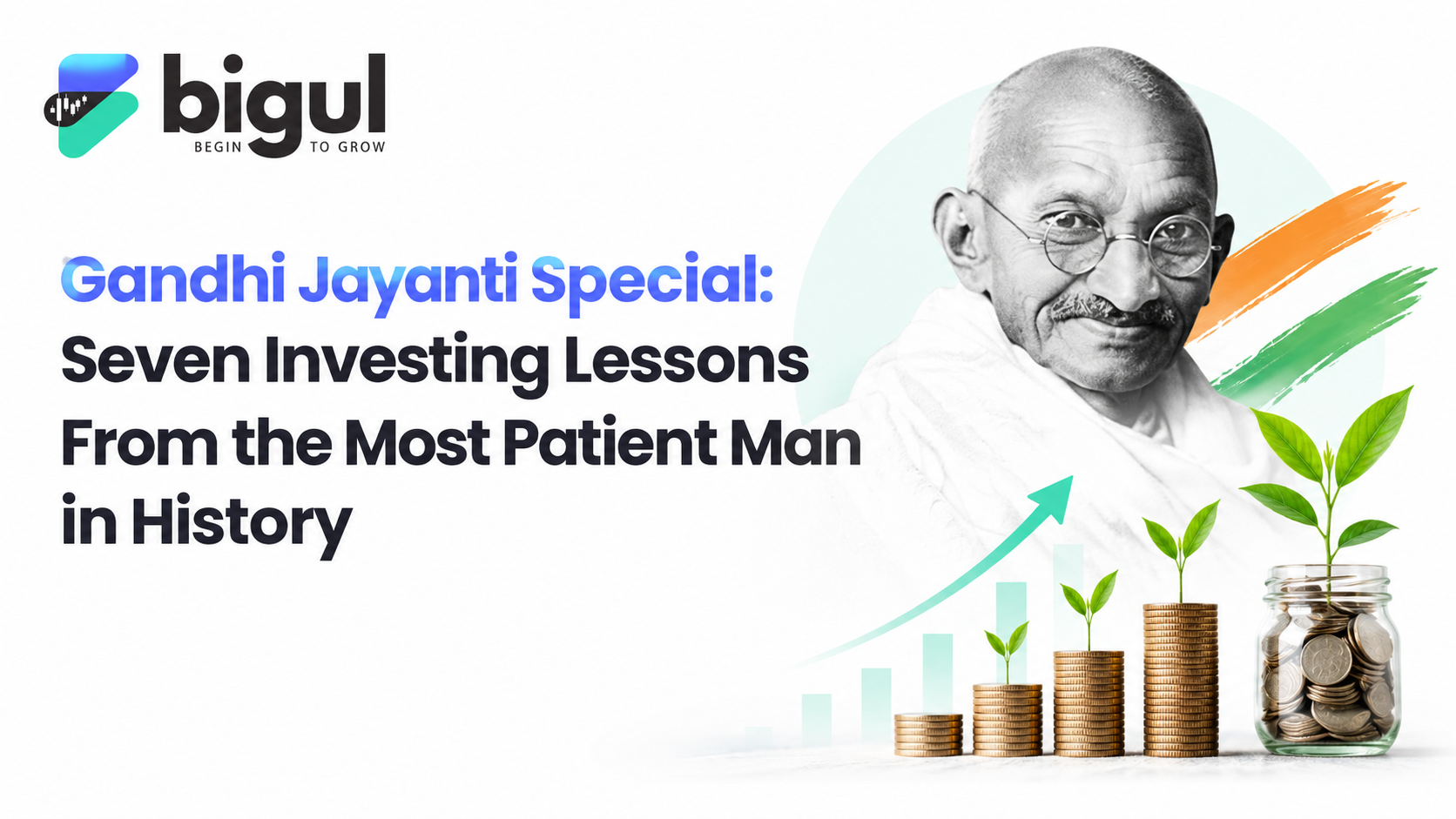 Gandhi Jayanti investing lessons highlighting patience, discipline, simplicity, consistency and long-term investing